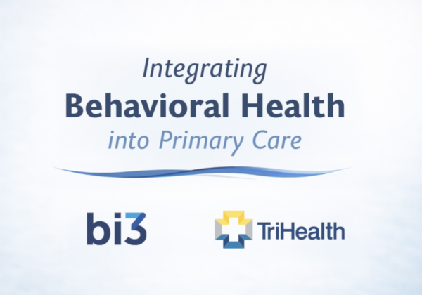 Integrating Behavioral Health into Primary Care at TriHealth